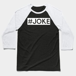 This T-Shirt's a Joke Baseball T-Shirt